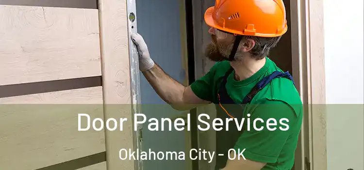 Door Panel Services Oklahoma City - OK