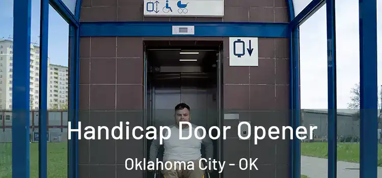 Handicap Door Opener Oklahoma City - OK