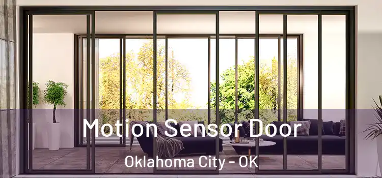 Motion Sensor Door Oklahoma City - OK