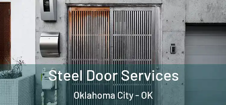 Steel Door Services Oklahoma City - OK